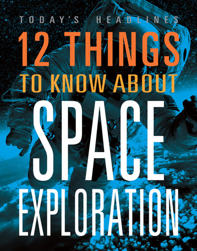 12 Things to Know about Space Exploration book cover by Vicki Hayes