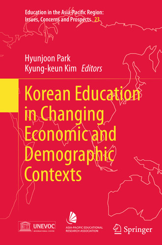 Korean Education in Changing Economic and Demographic Contexts (Education in the Asia-Pacific Region: Issues, Concerns and Prospects #23) book cover by 