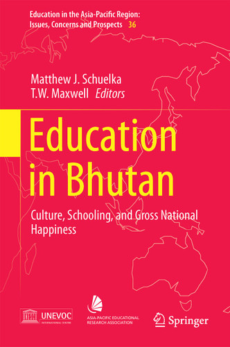 Education in Bhutan: Culture, Schooling, and Gross National Happiness (Education in the Asia-Pacific Region: Issues, Concerns and Prospects #36) book cover by 