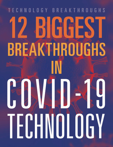 12 Biggest Breakthroughs in COVID-19 Technology book cover by Janie Scheffer