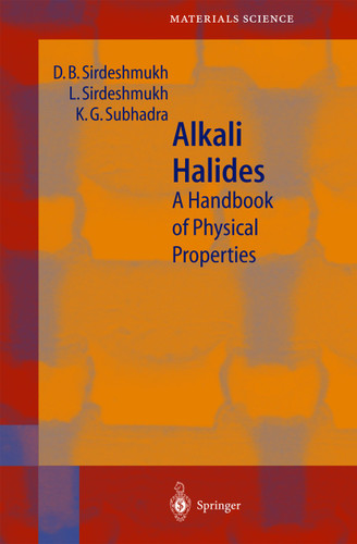 Alkali Halides: A Handbook of Physical Properties (Springer Series in Materials Science #49) book cover by D.B. Sirdeshmukh, L. Sirdeshmukh, K.G. Subhadra
