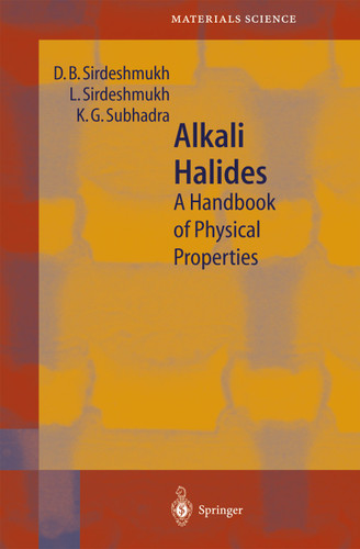Alkali Halides: A Handbook of Physical Properties (Springer Series in Materials Science #49) book cover by D.B. Sirdeshmukh, L. Sirdeshmukh, K.G. Subhadra