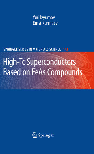 High-Tc Superconductors Based on FeAs Compounds (Springer Series in Materials Science #143) book cover by Yuri Izyumov, Ernst Kurmaev