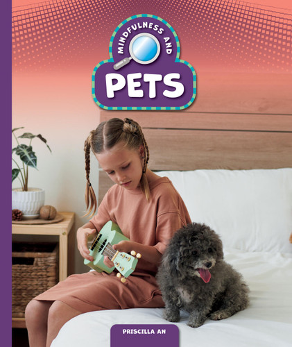 Mindfulness and Pets book cover by Priscilla An