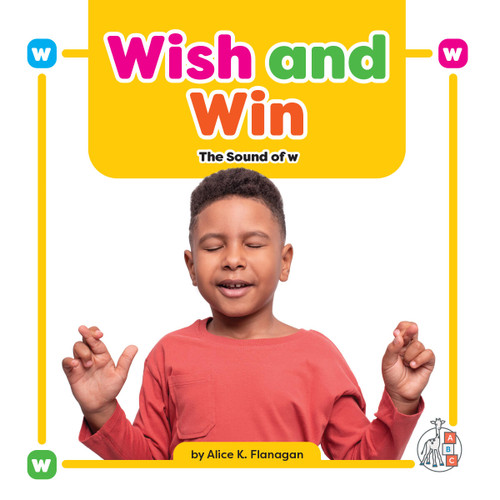 Wish and Win: The Sound of w book cover by Alice K. Flanagan
