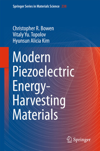 Modern Piezoelectric Energy-Harvesting Materials (Springer Series in Materials Science #238) book cover by Christopher R. Bowen, Vitaly Yu. Topolov, Hyunsun Alicia Kim