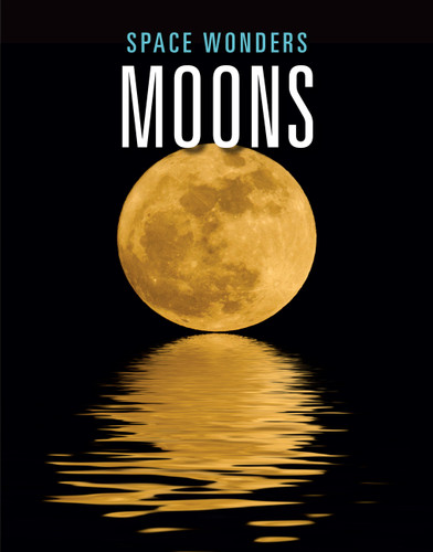 Moons (Space Wonders) book cover by Joanne Mattern