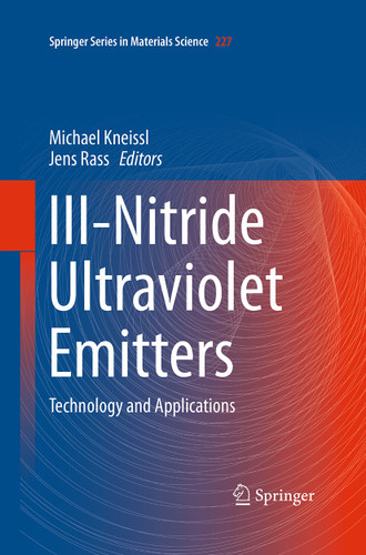 III-Nitride Ultraviolet Emitters: Technology and Applications (Springer Series in Materials Science #227) book cover by 