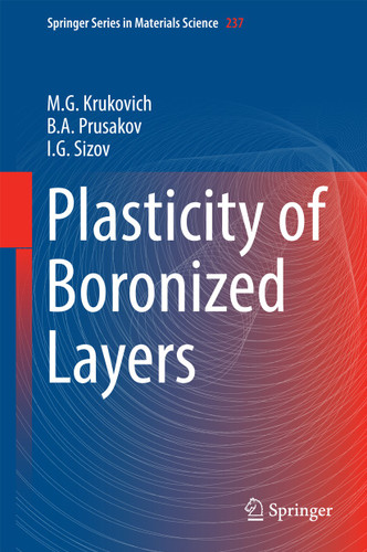 Plasticity of Boronized Layers (Springer Series in Materials Science #237) book cover by M. G. Krukovich, B. A Prusakov, I. G Sizov