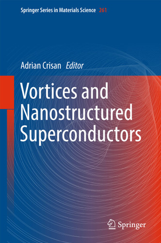 Vortices and Nanostructured Superconductors (Springer Series in Materials Science #261) book cover by 