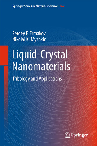Liquid-Crystal Nanomaterials: Tribology and Applications (Springer Series in Materials Science #267) book cover by Sergey F. Ermakov, Nikolai K. Myshkin