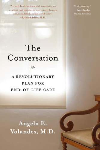 The Conversation: A Revolutionary Plan for End-of-Life Care book cover by Angelo E. Volandes, M.D., M.D.