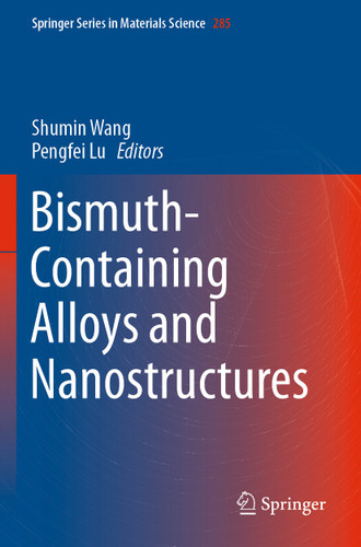 Bismuth-Containing Alloys and Nanostructures (Springer Series in Materials Science #285) book cover by 