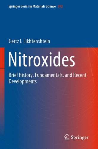 Nitroxides: Brief History, Fundamentals, and Recent Developments (Springer Series in Materials Science #292) book cover by Gertz I. Likhtenshtein
