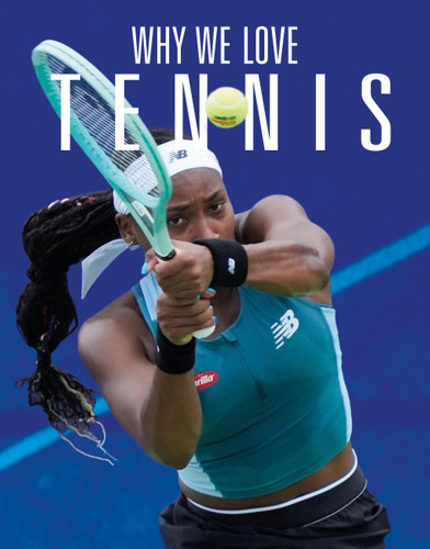 Why We Love Tennis book cover by Aidan Whitcomb