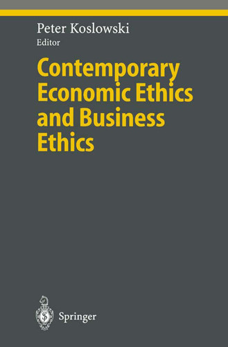Contemporary Economic Ethics and Business Ethics (Ethical Economy) book cover by 