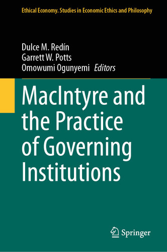 MacIntyre and the Practice of Governing Institutions (Ethical Economy #1) book cover by 