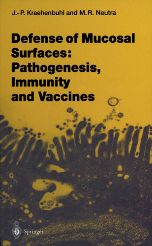 Defense of Mucosal Surfaces: Pathogenesis, Immunity and Vaccines (Current Topics in Microbiology and Immunology #236) book cover by 