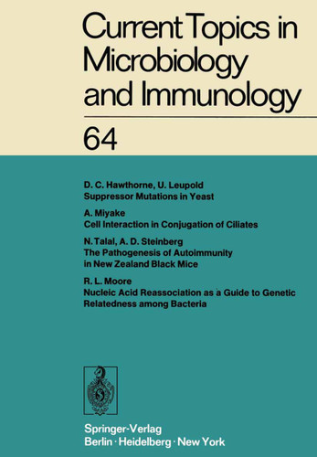 Current Topics in Microbiology and Immunology: Ergebnisse der Mikrobiologie und Immunitätsforschung Volume 64 (Current Topics in Microbiology and Immunology #64) book cover by W. Arber, R. Haas, W. Henle, P. H. Hofschneider, J. H. Humphrey, N. K. Jerne, P. Koldovský, H. Koprowski, O. Maaløe, R. Rott, H. G. Schweiger, M. Sela, L. Syru?ek, P. K. Vogt, E. Wecker