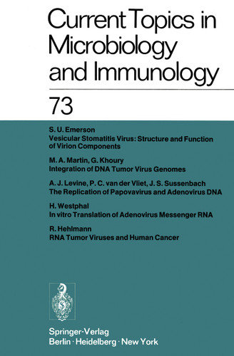 Current Topics in Microbiology and Immunology / Ergebnisse der Mikrobiologie und Immunitätsforschung: Volume 73 (Current Topics in Microbiology and Immunology #73) book cover by W. Arber, W. Henle, P. H. Hofschneider, J. H. Humphrey, N. K. Jerne, P. Koldovský, H. Koprowski, O. Maaløe, R. Rott, H. G. Schweiger, M. Sela, L. Syru?ek, P. K. Vogt