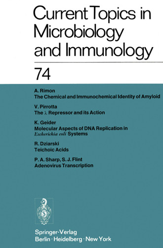 Current Topics in Microbiology and Immunology / Ergebnisse der Mikrobiologie und Immunitätsforschung: Volume 74 (Current Topics in Microbiology and Immunology #74) book cover by W. Arber, W. Henle, P. H. Hofschneider, J. H. Humphrey, N. K. Jerne, P. Koldovský, H. Koprowski, O. Maaløe, R. Rott, H. G. Schweiger, M. Sela, L. Syru?ek, P. K. Vogt