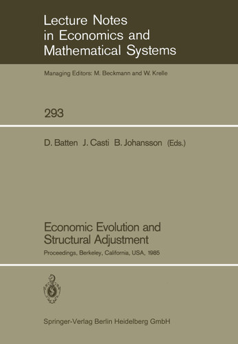 Economic Evolution and Structural Adjustment (Lecture Notes in Economics and Mathematical Systems #293) book cover by 
