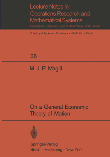On a General Economic Theory of Motion (Lecture Notes in Economics and Mathematical Systems #36) book cover by M.J.P. Magill