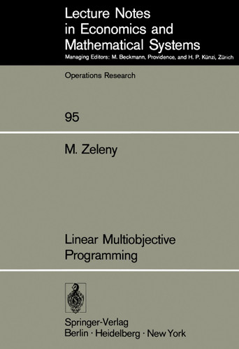 Linear Multiobjective Programming (Lecture Notes in Economics and Mathematical Systems #95) book cover by M. Zeleny