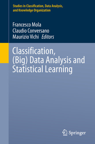 Classification, (Big) Data Analysis and Statistical Learning (Studies in Classification, Data Analysis, and Knowledge Organization) book cover by 