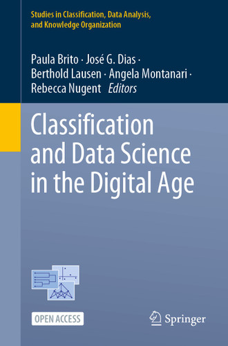 Classification and Data Science in the Digital Age (Studies in Classification, Data Analysis, and Knowledge Organization) book cover by 