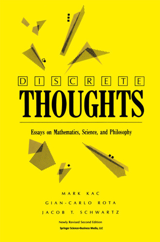Discrete Thoughts: Essays on Mathematics, Science and Philosophy book cover by Mark Kac, Gian-Carlo Rota, Jacob T. Schwartz