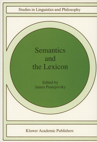 Semantics and The Lexicon (Studies in Linguistics and Philosophy #49) book cover by 