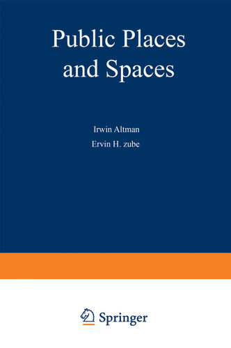 Public Places and Spaces (Human Behavior and Environment #10) book cover by 