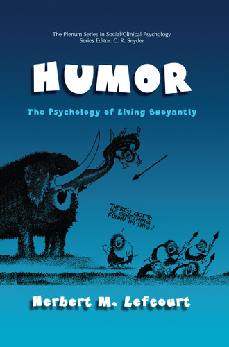 Humor: The Psychology of Living Buoyantly (The Springer Series in Social Clinical Psychology) book cover by Herbert M. Lefcourt