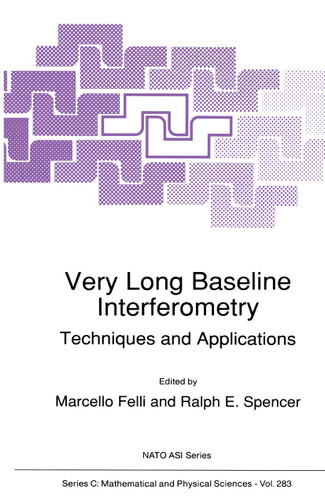 Very Long Baseline Interferometry: Techniques and Applications (Nato Science Series C: #283) book cover by 