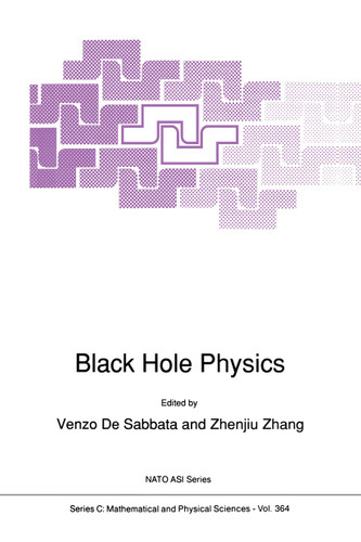 Black Hole Physics (Nato Science Series C: #364) book cover by 