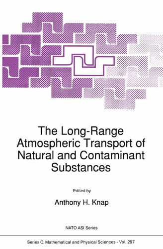 The Long-Range Atmospheric Transport of Natural and Contaminant Substances (Nato Science Series C: #297) book cover by 