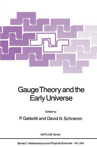 Gauge Theory and the Early Universe (Nato Science Series C: #248) book cover by 