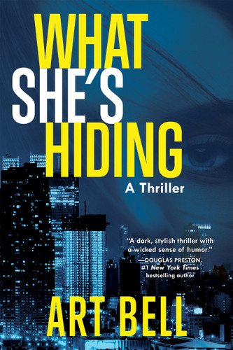 What She's Hiding: A Thriller book cover by Art Bell