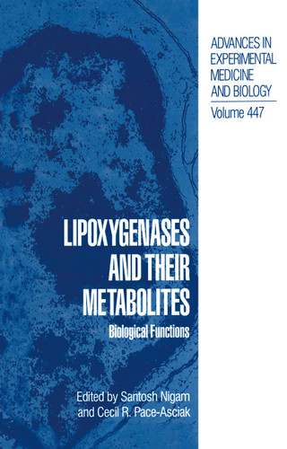 Lipoxygenases and their Metabolites: Biological Functions (Advances in Experimental Medicine and Biology #447) book cover by 