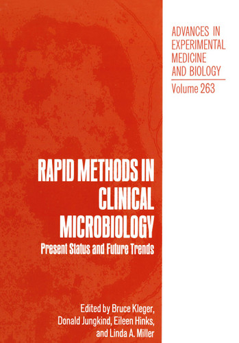Rapid Methods in Clinical Microbiology: Present Status and Future Trends (Advances in Experimental Medicine and Biology #263) book cover by Bruce Kleger, Donald Jungkind