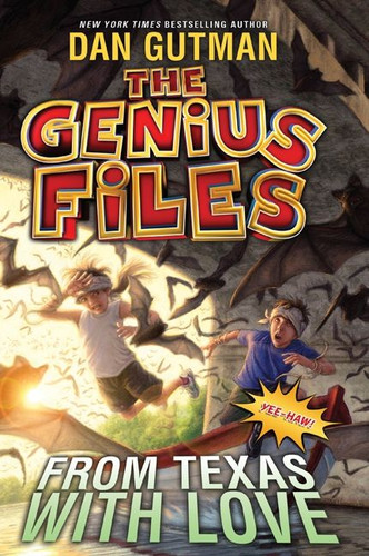 The Genius Files #4: From Texas with Love (Genius Files #4) book cover by Dan Gutman