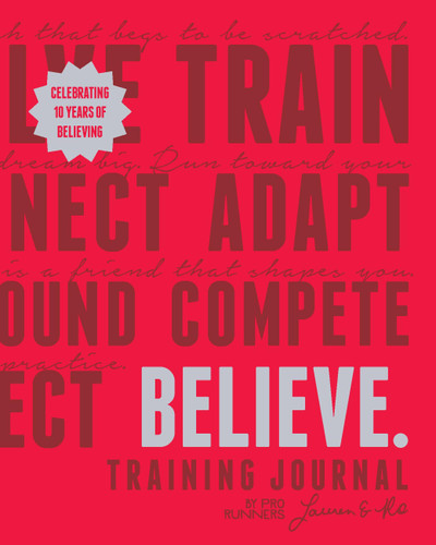 Believe Training Journal (10th Anniversary Edition) (Believe Training Journal) book cover by Róisín McGettigan-Dumas, Lauren Fleshman