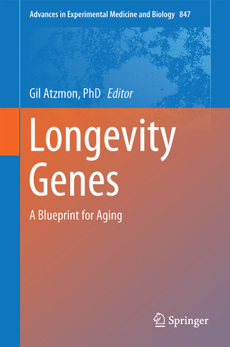 Longevity Genes: A Blueprint for Aging (Advances in Experimental Medicine and Biology #847) book cover by 