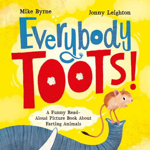 Everybody Toots: A Funny Read-Aloud Picture Book about Farting Animals (Rhyming books for kids ages 3–5) book cover by Jonny Leighton