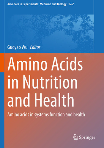 Amino Acids in Nutrition and Health: Amino acids in systems function and health (Advances in Experimental Medicine and Biology #1265) book cover by 