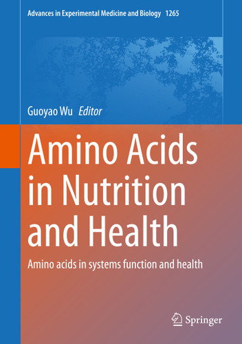 Amino Acids in Nutrition and Health: Amino acids in systems function and health (Advances in Experimental Medicine and Biology #1265) book cover by 