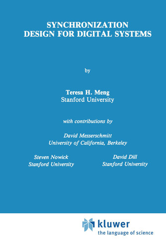 Synchronization Design for Digital Systems (The Springer International Series in Engineering and Computer Science #123) book cover by Teresa H. Meng