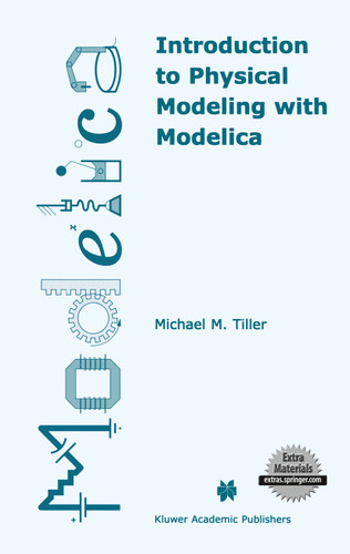 Introduction to Physical Modeling with Modelica (The Springer International Series in Engineering and Computer Science #615) book cover by 