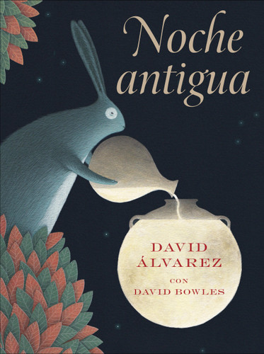 Noche antigua: (Ancient Night Spanish Edition) book cover by David Bowles